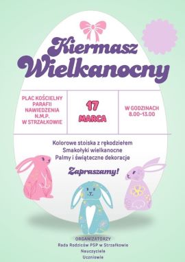Plakat informujący o kiermaszu wielkanocnym w Strzałkowie 