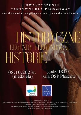Plakat informujący o przedstawieniu historycznym organizowanym przez Stowarzyszenie Aktywni Płoszów 