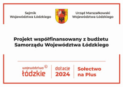 Tablica informacyjna z napisem: Projekt współfinansowany z budżetu Samorządu Województwa Łódzkiego